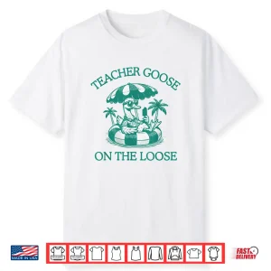 White-T-Shirt-Vintage Silly Goose Last Day Of School Teacher Summer Break Shirt