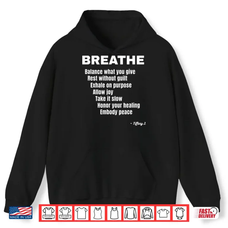 Hoodie Breath Balance What You Give Rest Without Guilt Shirt