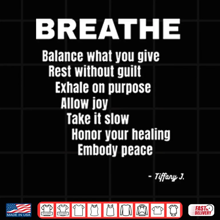 Design Breath Balance What You Give Rest Without Guilt Shirt