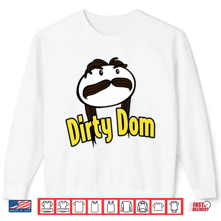 Sweatshirt Dirty Dom Pringles Version Cartoon Shirt