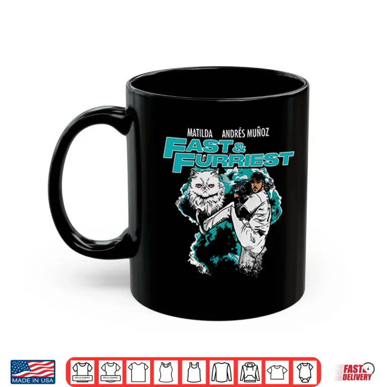 Mug Matilda Andres Munoz Fast Furriest Mariners Shirt