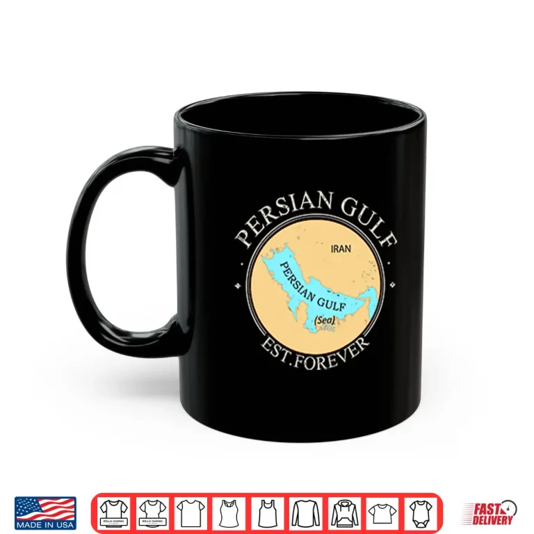 Mug Persian Gulf Est Forever Shirt