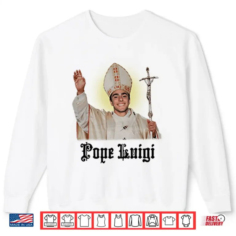 Sweatshirt Pope Luigi Mangione Shirt