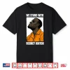 We Stand With Rodney Hinton Shirt