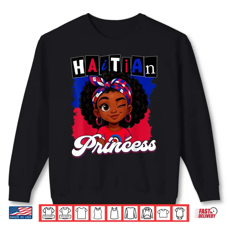 Sweatshirt Haitian Princess Ayiti Pride Haiti Flag Day Girls Gifts Shirt 2