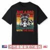 Just A Dad Who Always Came Back Fathers Day Funnu Mens Retro Shirt