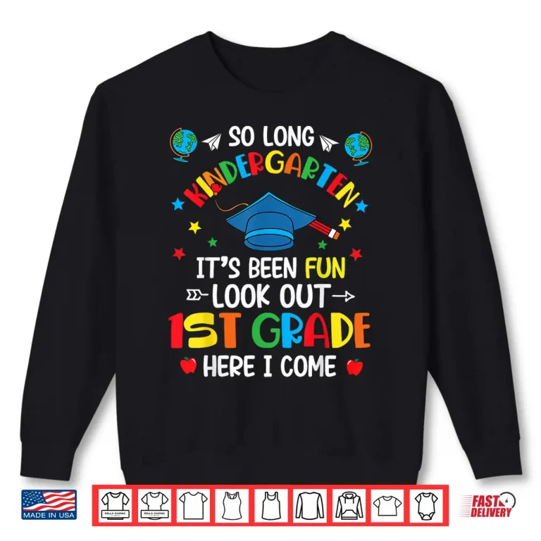 Sweatshirt So Long Kindergarten Graduation 1st Grade Kids Boys Girls Shirt 2