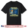 Violence Is Cool Thanks Video Games Shirt