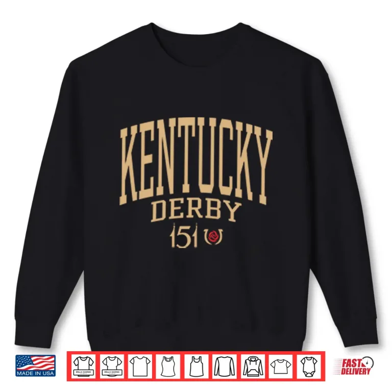 Sweatshirt Kentucky Derby 151 Shirt