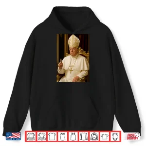 Hoodie Trump Pope Francis Shirt