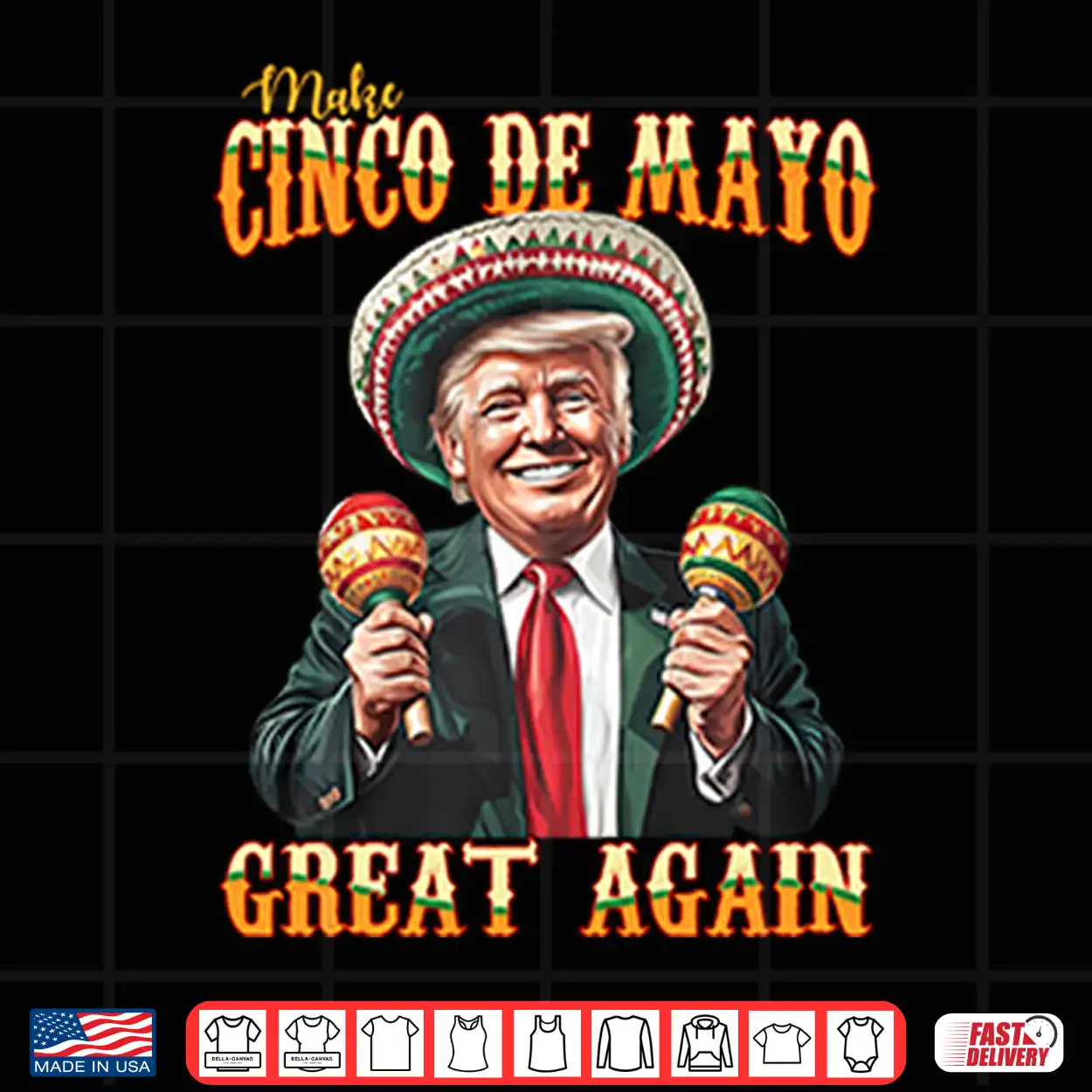 Trump Make Cinco De Mayo Great Again Shirt Trump Make Cinco De Mayo Great Again Shirt