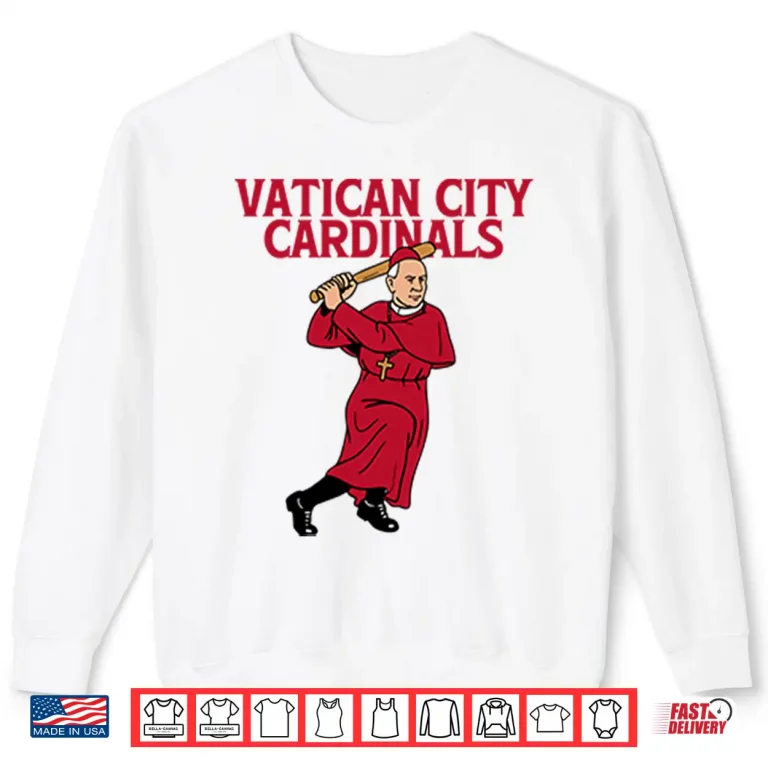 Sweatshirt Pope Francis Vatican City Cardinals Shirt