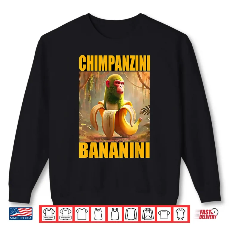 Sweatshirt Chimpanzini Bananini Italian Brainrot Meme Shirt