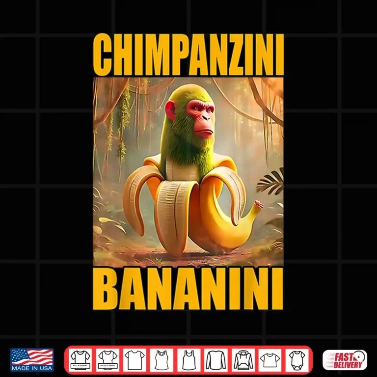 Design Chimpanzini Bananini Italian Brainrot Meme Shirt