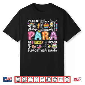 Para Appreciation Paras Paraprofessional Last Day Of School Shirt