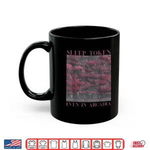 Sleep Token Even In Arcadia Shirt 3 Mug Sleep Token Even In Arcadia Shirt