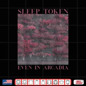 Sleep Token Even In Arcadia Shirt 4 Design Sleep Token Even In Arcadia Shirt