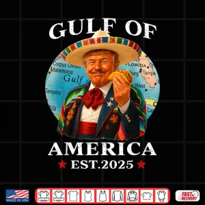 Design Trump Gulf Of USA America Since 2025 Mexico Trump USA Gulf Shirt