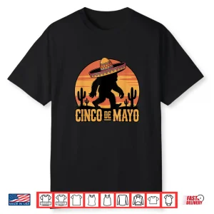 Cinco De Mayo Bigfoot Sombrero Desert Sunset Shirt