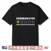Disembarkation Awful Would Not Recommend Shirt