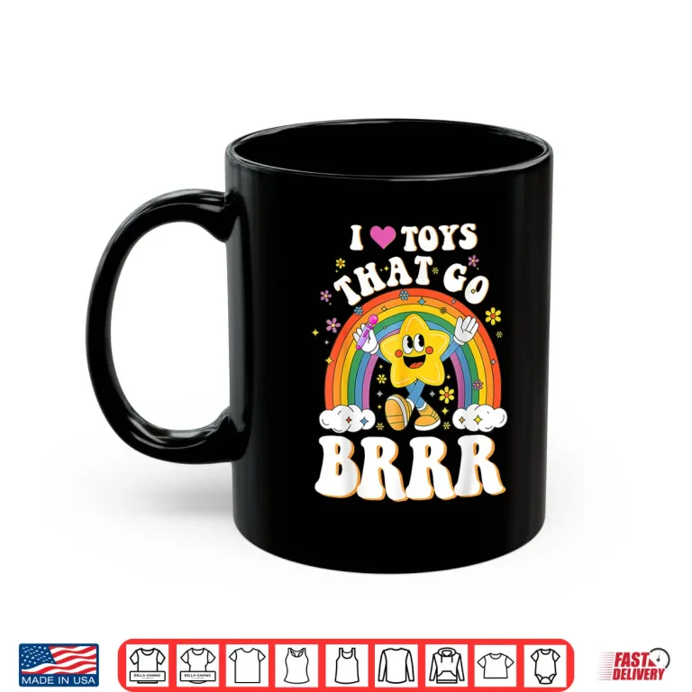 Mug Inappropriate Fun I Love Toys That Go Brrr Shirt 2