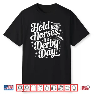Talk Derby To Me For A Racing Horse Shirt