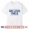 Detroit Basketball Detroit We Love The D Playoffs 2025 Shirt