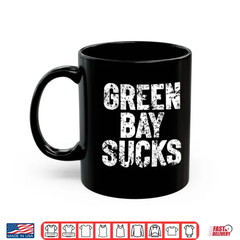 Mug Green Bay Sucks Shirt