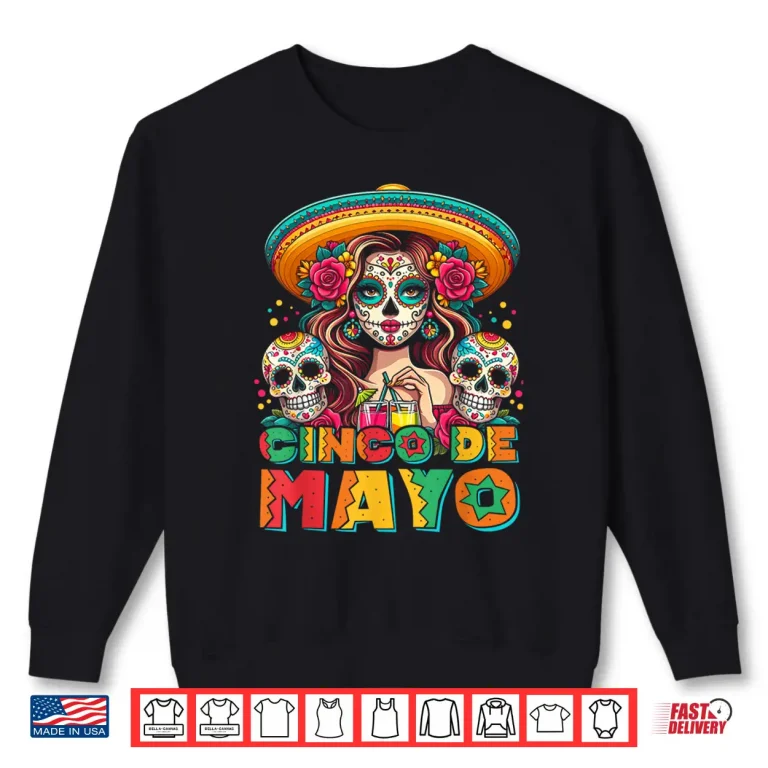 Sweatshirt Cinco De Mayo Shirt Mexican Fiesta 5 De Mayo Women Girls Shirt