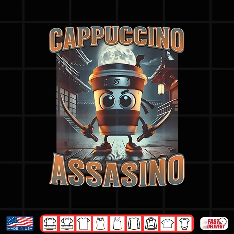 Italian Brainrot Cappuccino Assassino, Funny Cappuccino Meme Shirt 4 Design Italian Brainrot Cappuccino Assassino Funny Cappuccino Meme Shirt