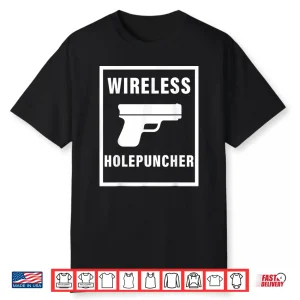 Wireless Holepuncher Shirt