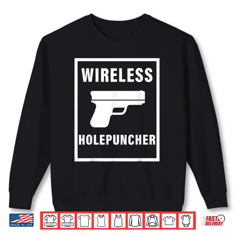 Sweatshirt Wireless Holepuncher Shirt