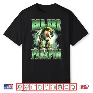 Brr Brr Patapim Italian Brainrot Meme Shirt
