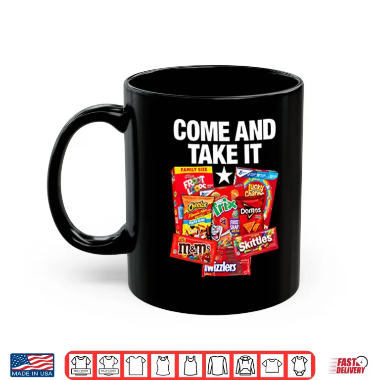 Mug Come And Take It Food Dyes Shirt