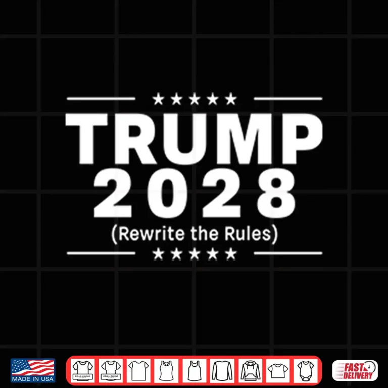 Design Trump 2028 Rewrite The Rules Shirt