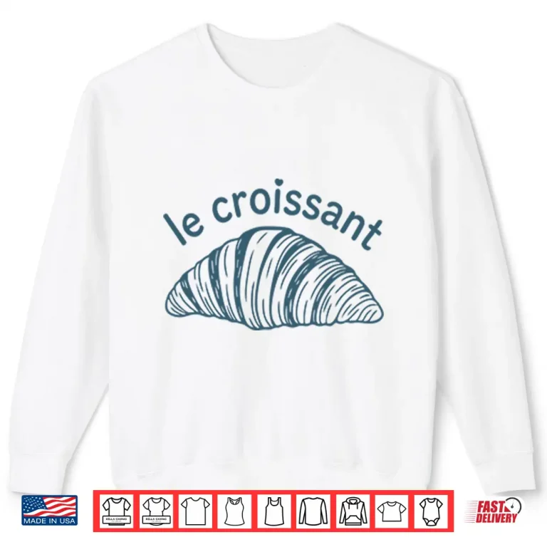 Sweatshirt Le Croissant Shirt