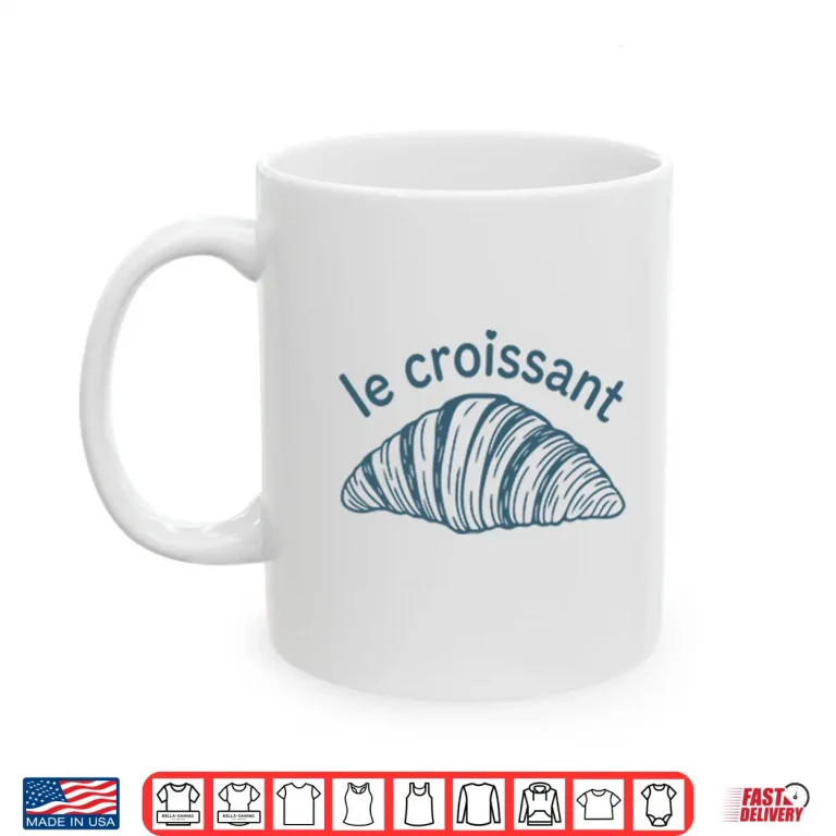 Mug Le Croissant Shirt