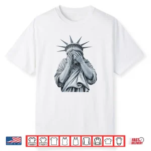 America Statue Of Liberty Cry Funny Meme Shirt