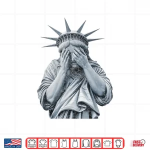 Design America Statue of Liberty Cry Funny Meme Shirt