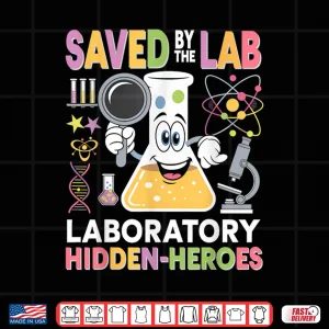 Lab Week 2025 Saved By The Lab Retro Medical Laboratory Tech Shirt 4 Design Lab Week 2025 Saved By The Lab Retro Medical Laboratory Tech Shirt
