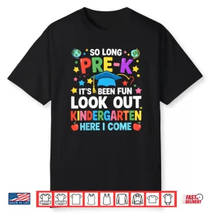 Kids So Long Pre K Graduation Kindergarten Here I Come 2025 Shirt
