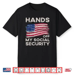 Retro Flag Hands Off My Social Security Protest Vintage Shirt