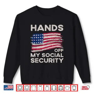 Sweatshirt Retro Flag Hands Off My Social Security Protest Vintage Shirt