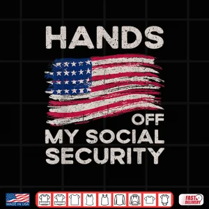 Design Retro Flag Hands Off My Social Security Protest Vintage Shirt
