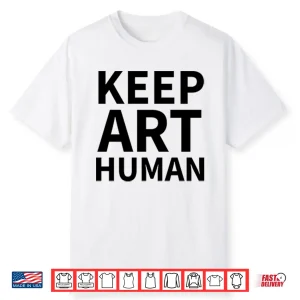 Alok Keep Art Human Shirt