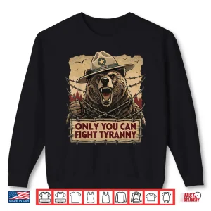 Only You Can Fight Tyranny Defend Democracy Shirt 2 Sweatshirt Only You Can Fight Tyranny Defend Democracy Shirt