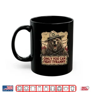 Only You Can Fight Tyranny Defend Democracy Shirt 3 Mug Only You Can Fight Tyranny Defend Democracy Shirt