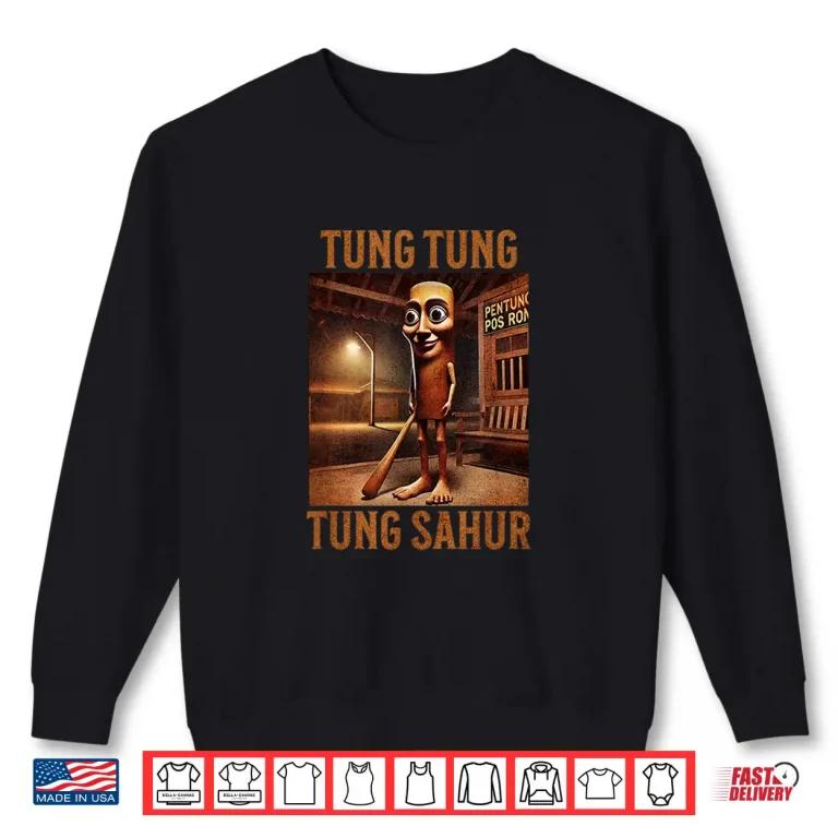 Sweatshirt Tung Tung Tung Sahur Italian Brainrot Meme Shirt