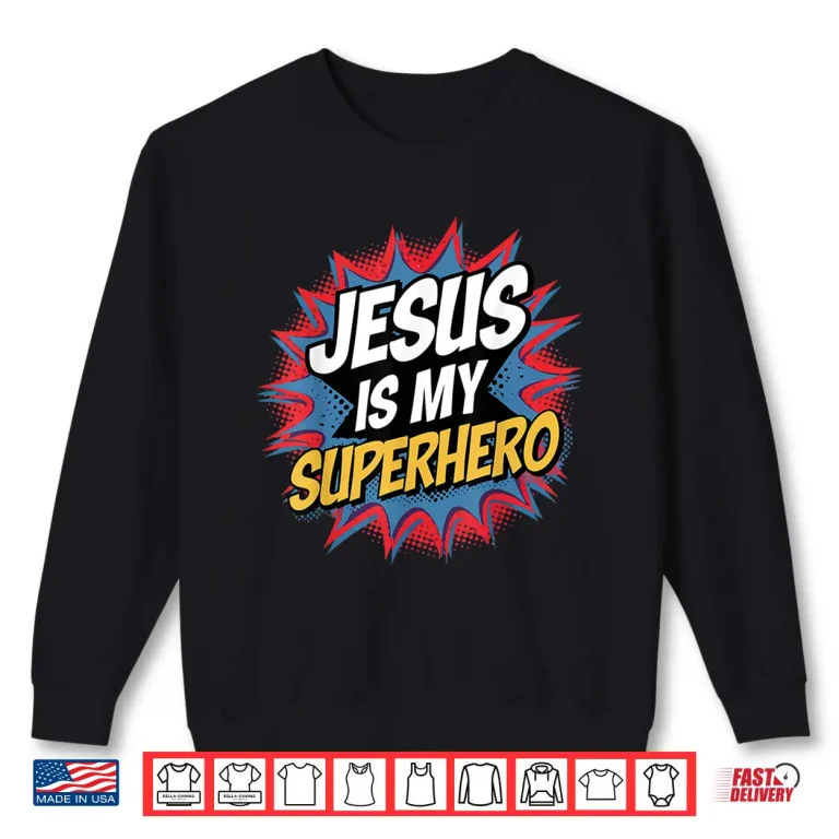 Sweatshirt Boy Jesus Is My Superhero Christian Shirt