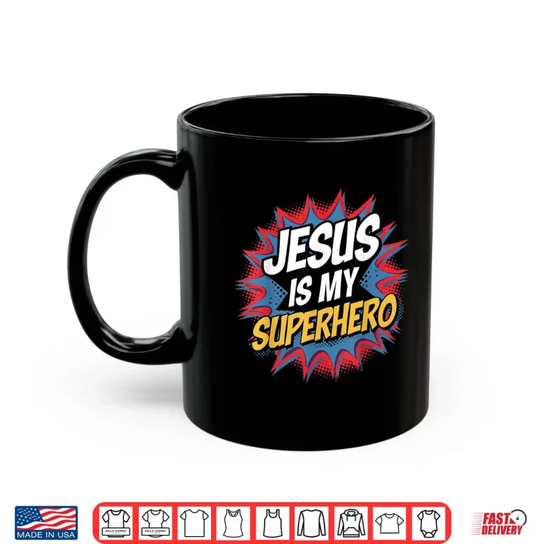 Mug Boy Jesus Is My Superhero Christian Shirt